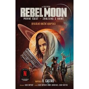 Rebel Moon: Zrozená z ohně - V. Castro