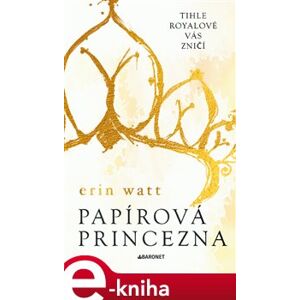 Papírová princezna - Erin Watt e-kniha