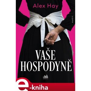Vaše Hospodyně - Alex Hay e-kniha