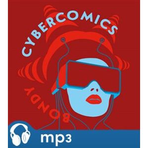 Cybercomics, mp3 - Egon Bondy