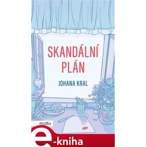 Skandální plán - Johana Kral e-kniha