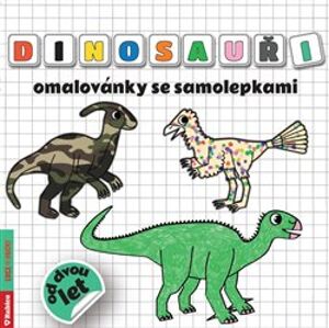 Dinosauři. omalovánky se samolepkami - Radka Kneblová
