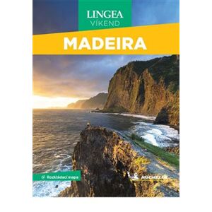 Madeira - Víkend. s rozkládací mapou - kolektiv autorů