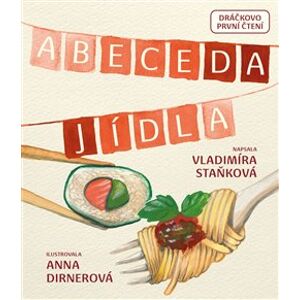 Abeceda jídla - Vladimíra Staňková