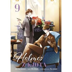 Holmes z Kjóta 9 - Mai Močizuki, Ičiha Akizuki, Šizu Jamauči