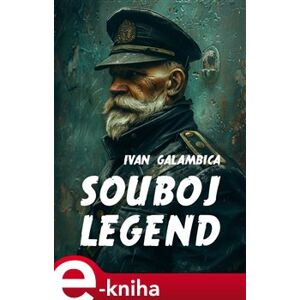 Souboj legend - Ivan Galambica e-kniha