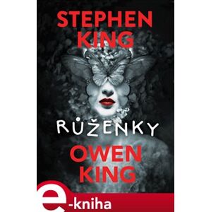 Růženky - Stephen King, Owen King e-kniha