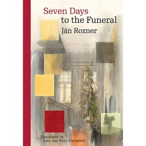 Seven Days to the Funeral - Ján Rozner