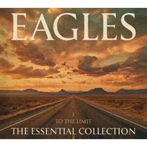 To The Limit: The Essential Collection (LIMITED) - The Eagles
