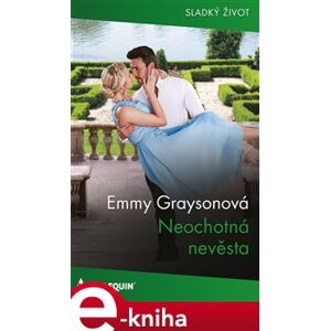 Neochotná nevěsta - Emmy Graysonová e-kniha