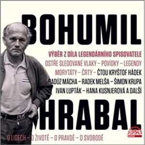 Bohumil Hrabal, CD - Z díla legendárního spisovatele, CD - Bohumil Hrabal