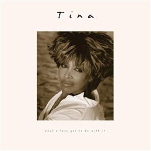 What&apos;s Love Got To Do With It (30th Anniversary) - Tina Turner