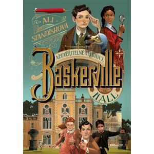 Neuvěřitelné příhody z Baskerville Hall - Ali Standishová