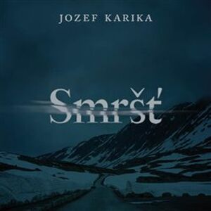 Smršť, CD - Jozef Karika