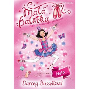 Malá baletka - Nela v Království sladkostí - Darcey Bussellová