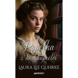 Popelka z knihkupectví - Laura Lee Guhrke