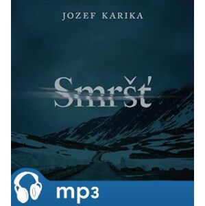 Smršť, mp3 - Jozef Karika