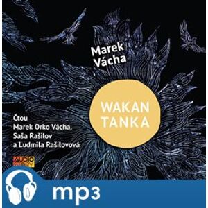 Wakan Tanka - Hodiny náboženství pro věčné začátečníky, mp3 - Marek Orko Vácha