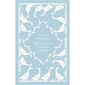 The Adventure of the Blue Carbuncle. Little Clothbound Classics - Arthur Conan Doyle