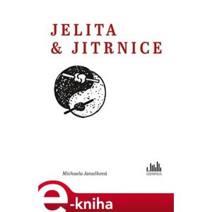 Jelita & jitrnice - Michaela Janečková e-kniha