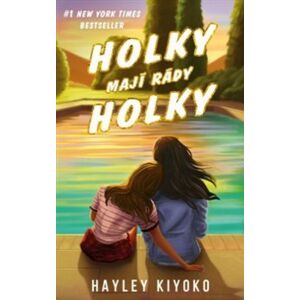 Holky mají rády holky - Hayley Kiyoko