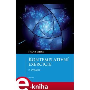 Kontemplativní exercicie - Franz Jalics e-kniha