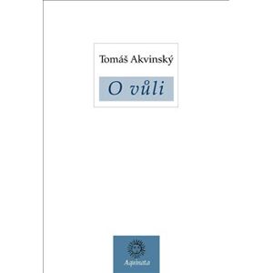 O vůli - Tomáš Akvinský
