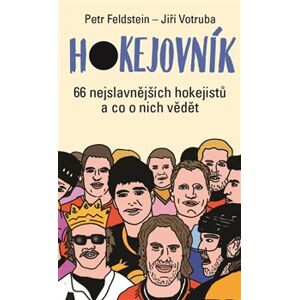 Hokejovník. 66 nejslavnějších hokejistů a co o nich vědět - Petr Feldstein