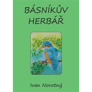 Básníkův herbář - Ivan Novotný