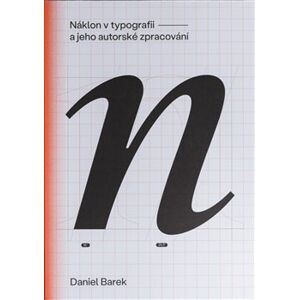Náklon v typografii a jeho autorské zpracování - Daniel Barek