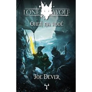 Oheň na vodě. Lone Wolf - Joe Dever