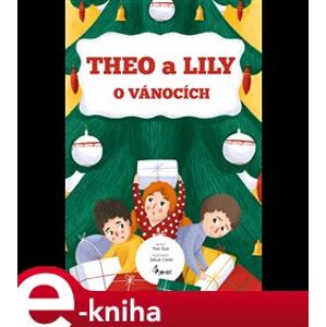 Theo a Lily o Vánocích - Petr Šulc e-kniha