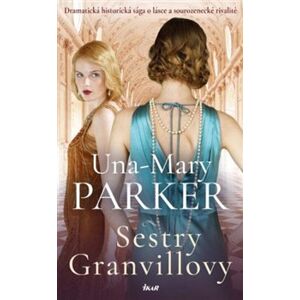 Sestry Granvillovy - Una-Mary Parker