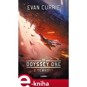 Odyssey One IV: Z temnoty - Evan Currie e-kniha