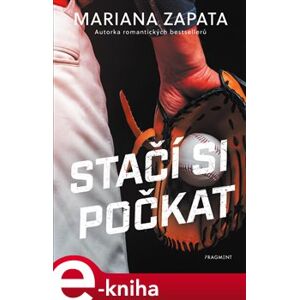 Stačí si počkat - Mariana Zapata e-kniha