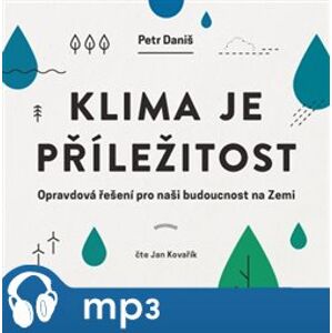 Klima je příležitost, mp3 - Petr Daniš