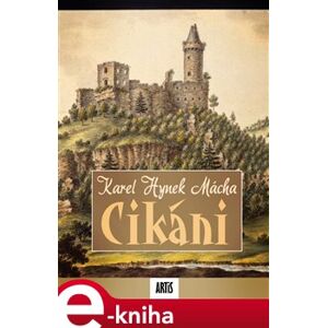 Cikáni - Karel Hynek Mácha e-kniha