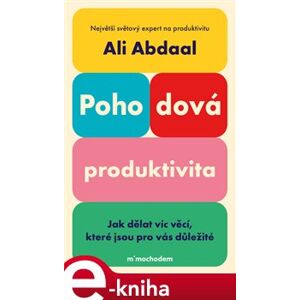 Pohodová produktivita - Ali Abdaal e-kniha