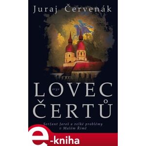 Lovec čertů - Juraj Červenák e-kniha
