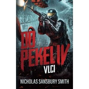 Do pekel IV: Vlci - Nicholas Sansbury Smith