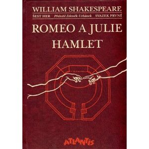 Romeo a Julie. Hamlet. Šest her - Sv. 1. - William Shakespeare